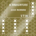 cover: 4 Navigators - Good Morning (DJ Vortex & Arpa's Mix)