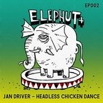 cover: Jan Driver - Headless Chicken Dance