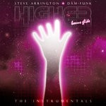 cover: Steve Arrington & Damm-funk - Higher - Bonus Glide/The Instrumentals