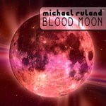 cover: Michael Ruland - Blood Moon