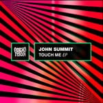 cover: John Summit - Touch Me