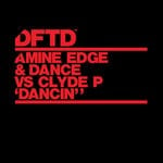 cover: Clyde P|Dance|Amine Edge - Dancin'