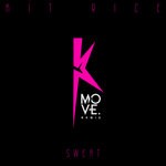 cover: Kit Rice - Sweat (Move Remix)