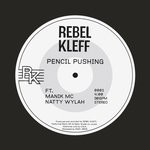 cover: Rebel Kleff|Manik Mc & Natty Wylah - Pencil Pushing