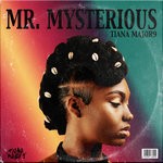 cover: Tiana Major9 - Mr Mysterious