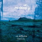 cover: Re:deep - In Between Remix EP