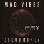 cover: Mad Vibes - Bloodmoney