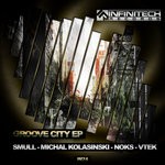 cover: Michal Kolasinski|Noks|Vtek|Smull - Groove City EP