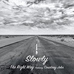 cover: Slowly - The Right Way