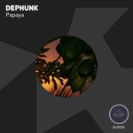 cover: Dephunk - Papaya