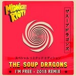 cover: The Soup Dragons - I'm Free (2018 Remixes)