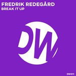 cover: Fredrik Redegard - Break It Up