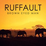 cover: Ruffault - Brown Eyed Man