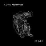 cover: A.dore - Post Human