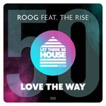 cover: Roog|The Rise - Love The Way