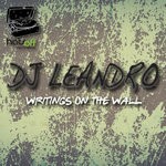 cover: Dj Leandro - Writings On The Wall