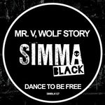 cover: Mr V|Wolf Story - Dance To Be Free