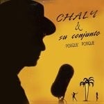 cover: Chaly & Su Conjiunto - Porque Porque