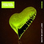 cover: Anne-Marie|David Guetta - Don't Leave Me Alone (Remixes)