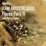 cover: Raw Artistic Soul - Flores Para Ti