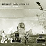 cover: Zion I Kings - DIGITAL ANCIENT DUB