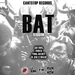 cover: Jab King|Lil Jelo & Krash|Tonick|Yung Mickey - Bat Riddim