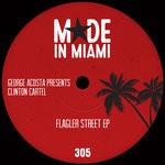 cover: Clinton Cartel|George Acosta - Flagler Street EP