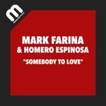 cover: Homero Espinosa|Mark Farina - Somebody To Love