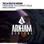 cover: Talla 2xlc & Xavian - From Here To Eternity 2018