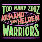 cover: Kda|Too Many Zooz - Warriors