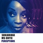 cover: Ms Onyie|Soulbridge - Perceptions