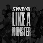 cover: Sway - Like A Monster