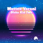 cover: Matteo Veroni - Disco Kid Two