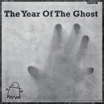 cover: Various - The Year Of The Ghost