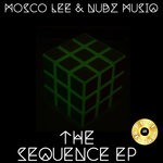 cover: Mosco Lee & Nubz Musiq - The Sequence EP