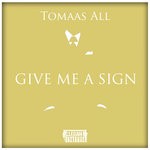 cover: Tomaas All - Give Me A Sign