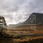 cover: Love Over Entropy - 9576 EP