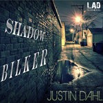 cover: Justin Dahl - Shadow Bilker