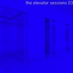 cover: Electrix|Paulsen|Sine|Stryczek - The Elevator Sessions 03