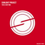 cover: Sunlight Project - This Is Our Time