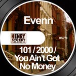 cover: Evenn - 101/2000/You Ain't Got No Money