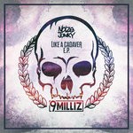 cover: 9 Milliz - Like A Cadaver EP