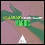 cover: Agua Sin Gas|Antoine Clamaran - Maghic