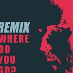 cover: Mark Hill - Where Do You Go? (Remixes)