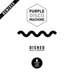 cover: Purple Disco Machine - Dished (Male Stripper) (Remixes)