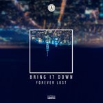 cover: Forever Lost - Bring It Down