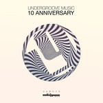 cover: Various - Undergroove Music 10 Anniversary