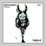 cover: Chip Mandich - Frisky EP