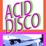 cover: Various - Acid Disco