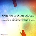 cover: NAMY|Stephanie Cooke - I'm Not Ashamed (I Need You)